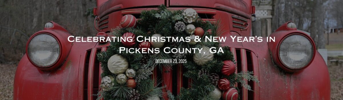 Celebrate the holiday season in Pickens County, GA | North Georgia Mountains
