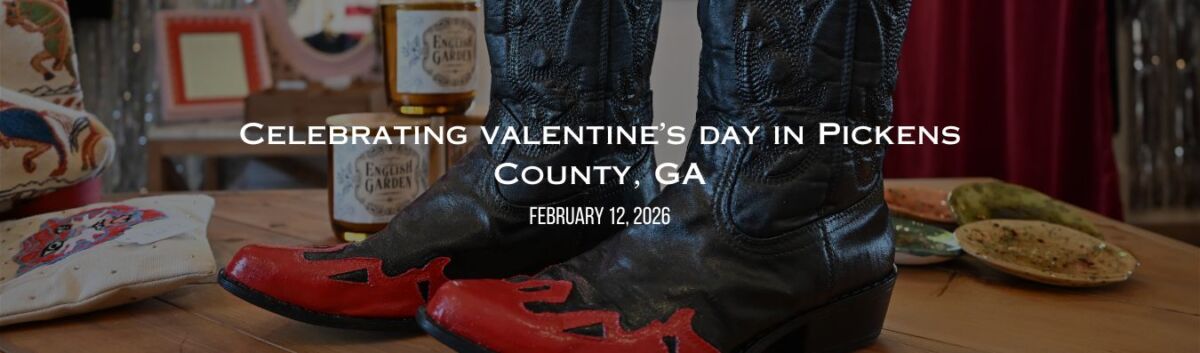 Valentine's Weekend in Pickens County GA | Rag and Bone in Jasper GA